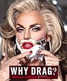 Why Drag? by Magnus Hastings