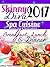 Skinny Diva 2017 Extreme Weight Loss Spa Cuisine Very Low and Zero Calorie Breakfast, Lunch & Dinner Recipes Cookbook