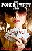 The Poker Party: A Complete...
