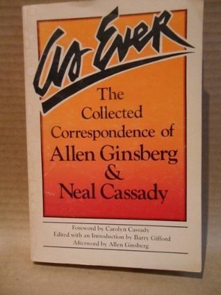 As Ever: The Collected Correspondence of Allen Ginsberg & Neal Cassady (Paperback)