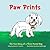 Paw Prints: The True Story of a Three-Pawed Dog