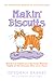 Makin' Biscuits by Deborah Barnes