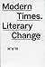 Modern Times. Literary Change
