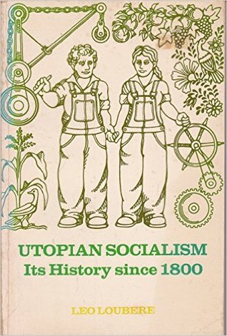 Utopian Socialism: Its History Since 1800
