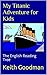 My Titanic Adventure for Kids: The English Reading Tree