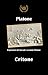 Critone: Il pensiero di Socrate secondo Platone