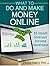 What to do and make money online: I6 online income incomes generator.