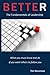 Better: The Fundamentals of Leadership