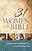 31 Women of the Bible: Who ...