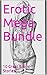 Ten Erotic Short Stories: Taboo Stories of Mother-In-Laws, Sister-In-Laws, Blackmail, Gangbangs, and Much More!