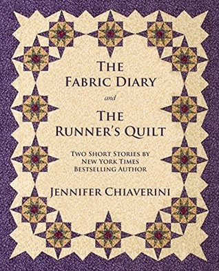 The Fabric Diary and The Runner's Quilt (Kindle Edition)