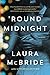 'Round Midnight: A Novel