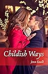 Childish Ways