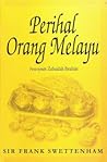 Perihal Orang Melayu by Frank Athelstane Swettenham