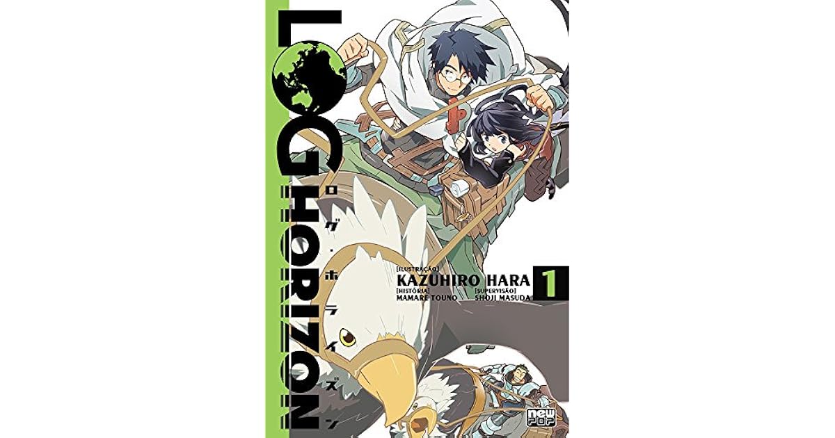 Log Horizon, Vol. 1 (Log Horizon Manga, #1) by Kazuhiro Hara