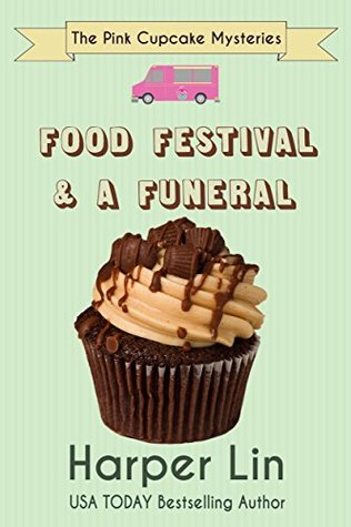 Food Festival & a Funeral (The Pink Cupcake Mysteries #3)