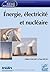 Energie, électricité et nucléaire