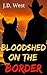 Bloodshed on the Border: A Western Adventure