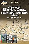 Off-Highway Map for Silverton, Ouray, Lake City, Telluride Colorado UPDATED