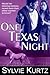 One Texas Night by Sylvie Kurtz