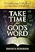 Take Time For God's Word by David A. Pedersen
