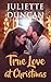 True Love at Christmas by Juliette Duncan