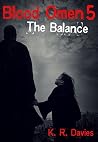 Blood Omen Book V: The Balance (Blood Omen Saga 5) Blood Omen Book V: The Balance (Blood Omen Saga 5)