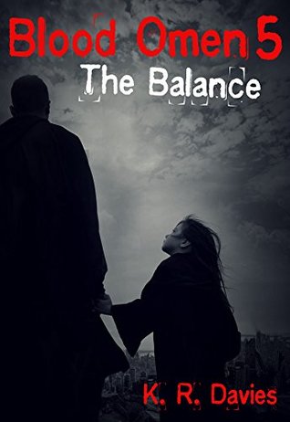 Blood Omen Book V: The Balance (Blood Omen Saga 5)