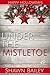 Under The Mistletoe