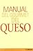 manual del gourmet del queso