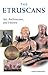 The Etruscans : Art, Architecture and History