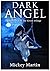 Dark Angel Book Two of The ...