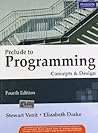 Prelude to Programming: Concepts and Design