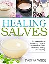 Healing Salves: B...