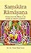 SAMSKAR RAMAYAN: Diving Deep into the Moral and Spiritual Teachings of Ramayan