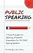 Public Speaking : 7 Proven ...