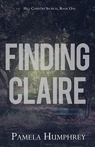 Finding Claire (Hill Country Secrets, #1)