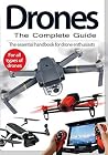 Drones: The Complete Guide Drones: The Complete Guide