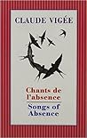 Chants l'absence / Songs of Absence Chants l'absence / Songs of Absence