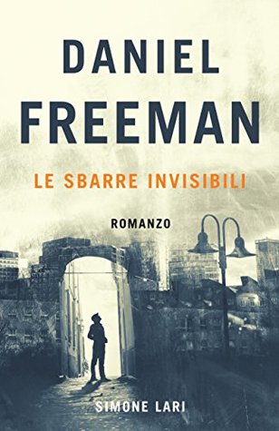 Daniel Freeman: Le sbarre invisibili