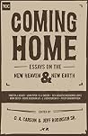 Book cover for Coming Home: Essays on the New Heaven and New Earth