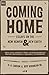 Coming Home: Essays on the New Heaven and New Earth