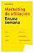Marketing de Afiliación En Una Semana