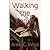 Walking the Pages by Anne C. West
