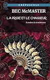 La proie et le chasseur by Bec McMaster