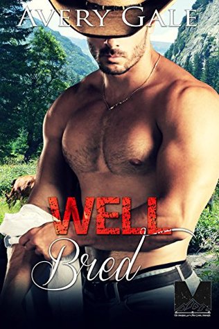 Well Bred (The Morgan Brothers #5)
