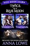 Twice in a Blue Moon by Anna Lowe