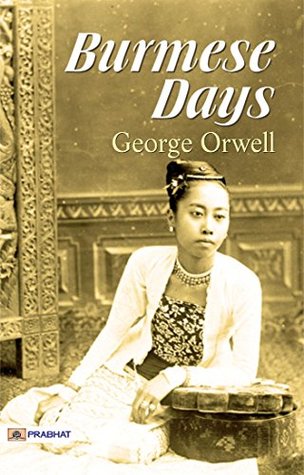 Burmese Days: A Powerful Exploration of Colonialism and Identity from George Orwell