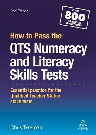 How to Pass the QTS Numeracy and Literacy Skills Tests: Essential Practice for the Qualified Teacher Status Skills Tests (Paperback)