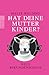 Hat deine Mutter Kinder? Neue Sekundenschafe by Malte Welding